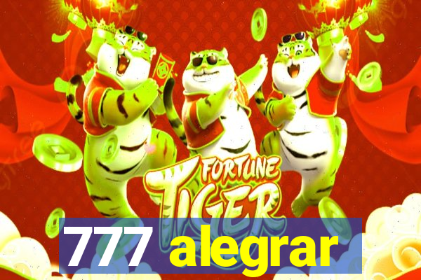 777 alegrar